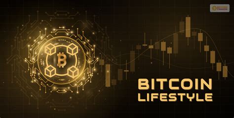 bitcoin lifestyle|bitcoin lifestyle investment.